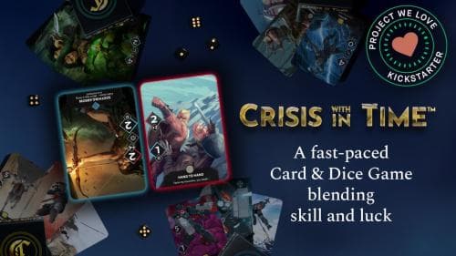 Crisis within Time : Fast-paced Action Card and Dice Game