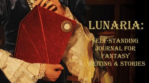 Lunaria: Self-Standing Journal for Fantasy Writing & Stories